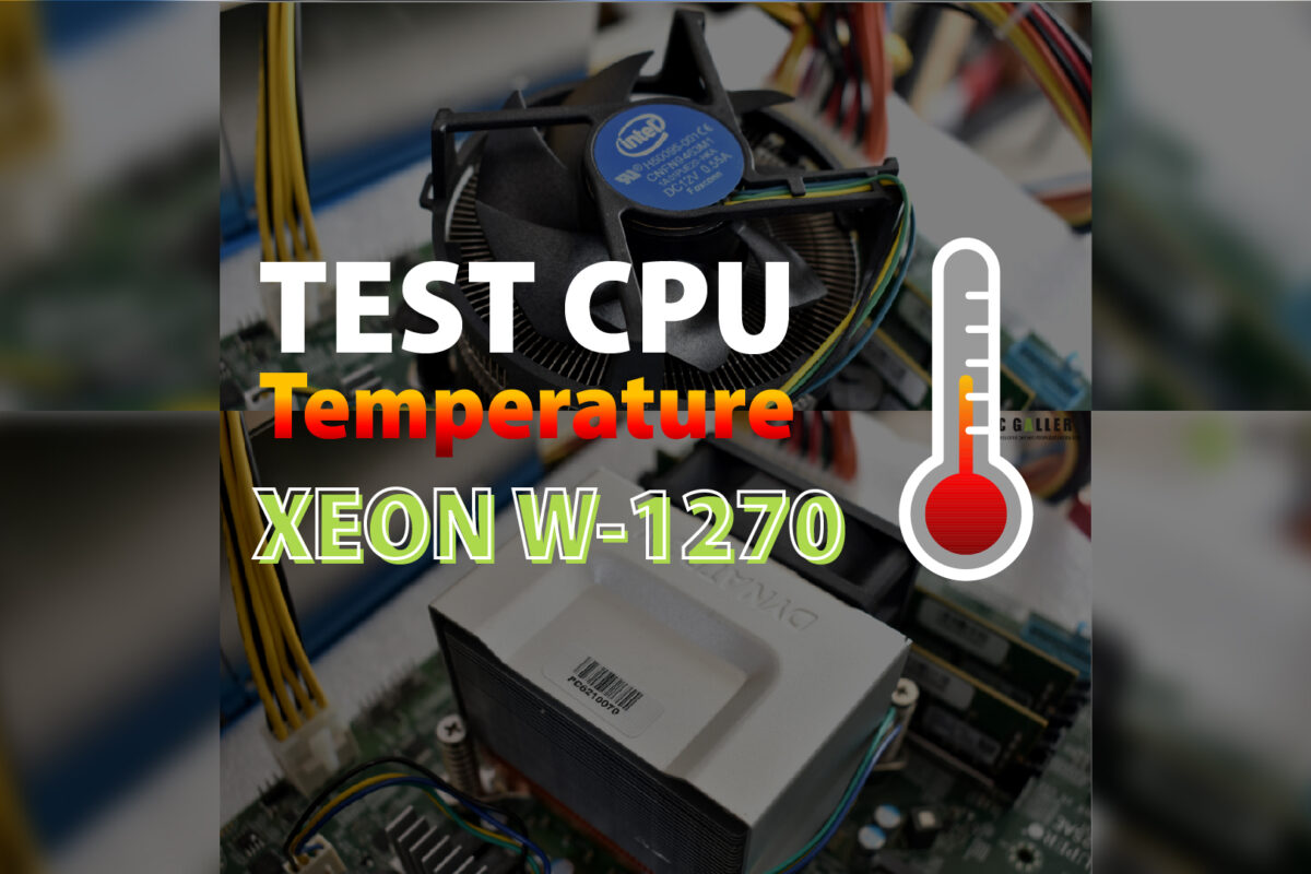 Test Temp CPU Xeon W-1270