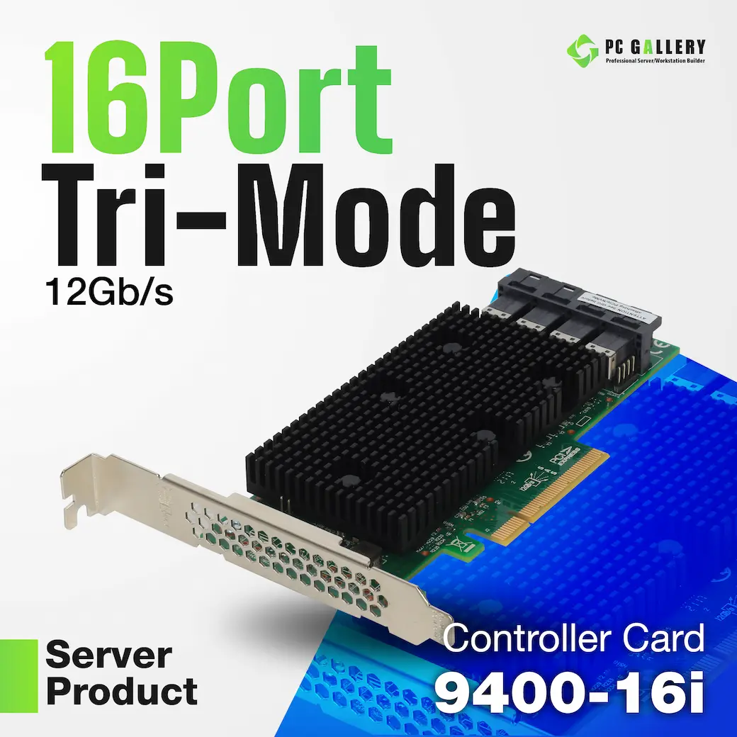 การ์ดSAS 9400-16i Tri-Mode Storage Adapter (none-RAID, SAS/SATA/NVMe)