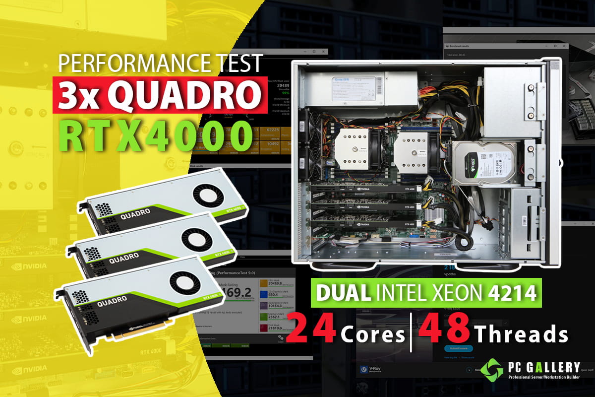 Performance test Dual XEON 4214 & NVIDIA RTX4000 x3