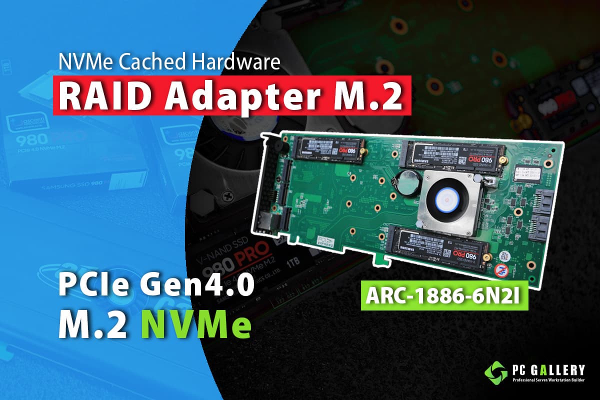 ทดสอบ NVMe Cached Hardware RAID Adapter PCIe Gen 4.0 M.2 NVMe