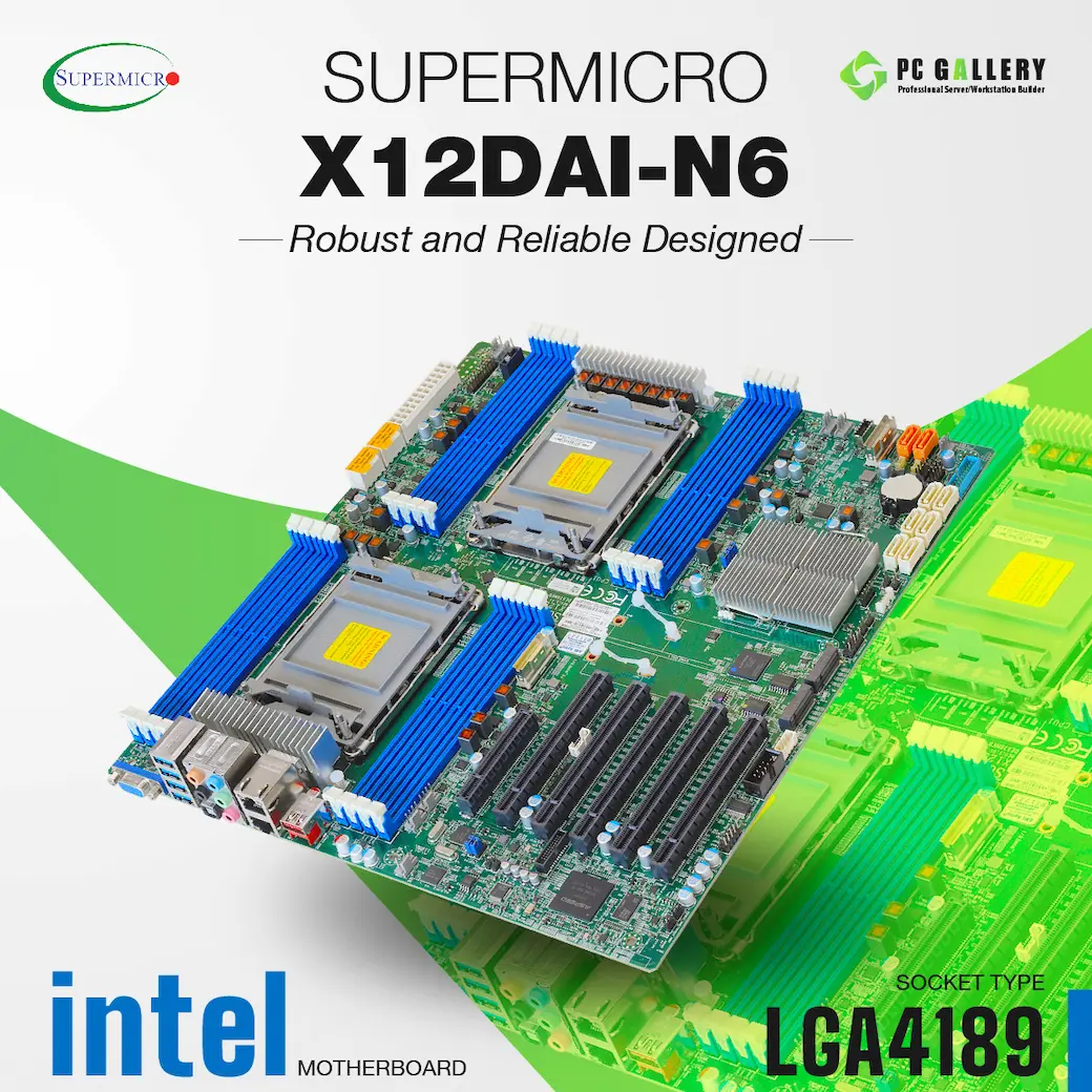 เมนบอร์ด Supermicro X12DAI-N6, Socket LGA4189, E-ATX, (C621A)