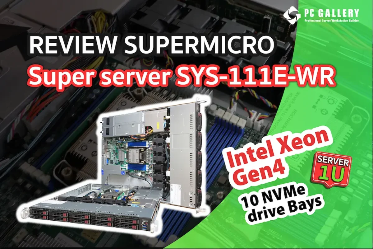 รีวิวเครื่อง Server 1U Supermicro SYS-111E-WR